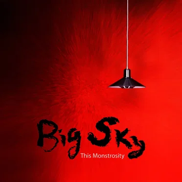 This Monstrosity by Big Sky - album cover