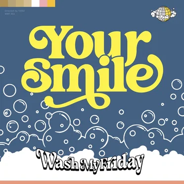 Your Smile by Wash My Friday - album cover