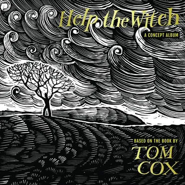 Help the Witch: A Concept Album by Various Artists - album cover