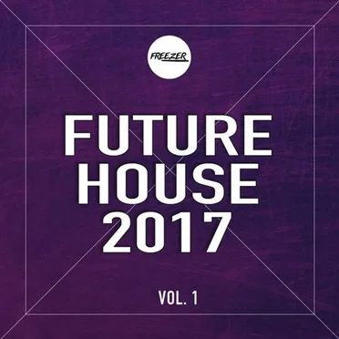 Future House 2017 by Various Artists - album cover