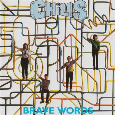 Brave Words by The Chills - album cover