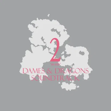 2: Into Avelis (Dames & Dragons Soundtrack)