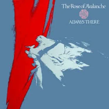 Always There / In Rock by The Rose of Avalanche - album cover