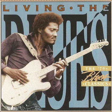 Living the Blues: The 70's Blues Classics by Various Artists - album cover