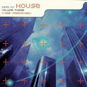 Best of House, Volume 3 by Various Artists - album cover