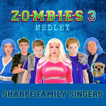 Zombies 3 Medley by Sharpe Family Singers - album cover