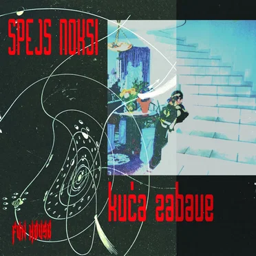 Kuća Zabave by Spejs Noksi - album cover