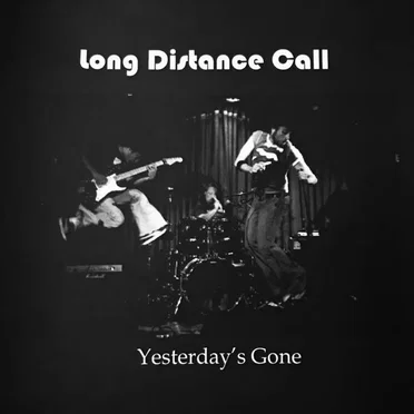 Yesterday’s Gone by Long Distance Call - album cover