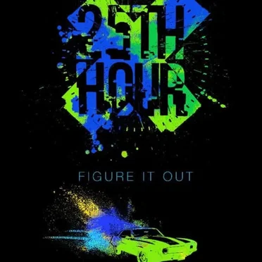 Figure It Out by 25th Hour - album cover