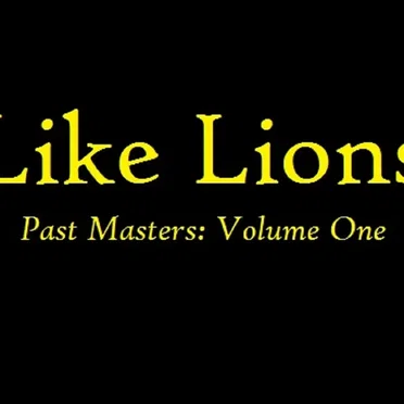 Greatest Hits by Like Lions - album cover