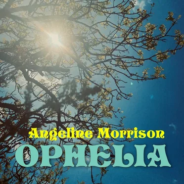 OPHELIA by Angeline Morrison - album cover