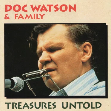 Treasures Untold by Doc Watson & Family - album cover