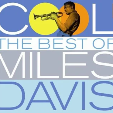 Cool: The Best of Miles Davis