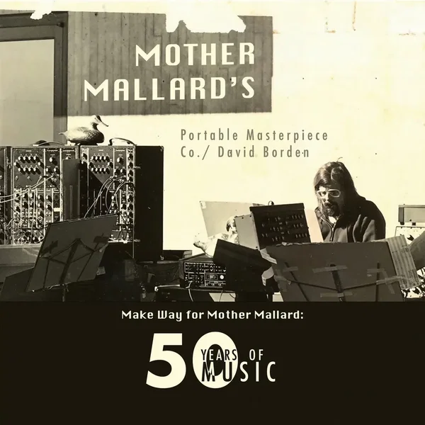 Make Way For Mother Mallard : 50 Years of Music