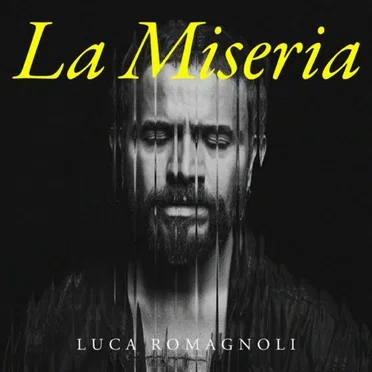 La miseria by Luca Romagnoli - album cover