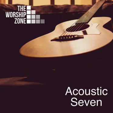 Acoustic Seven by The Worship Zone - album cover