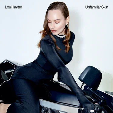 Unfamiliar Skin by Lou Hayter - album cover
