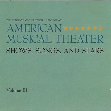 American Musical Theater, Volume III by Various Artists - album cover