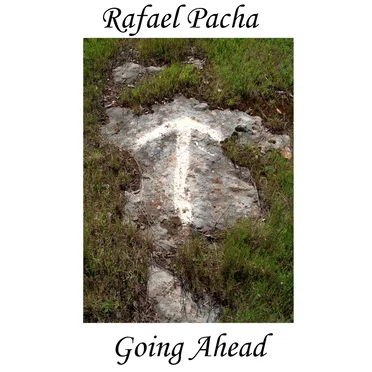 Going Ahead by Rafael Pacha - album cover