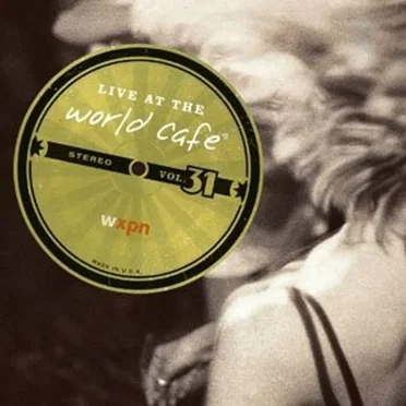 Live at the World Café Volume 31 by Various Artists - album cover