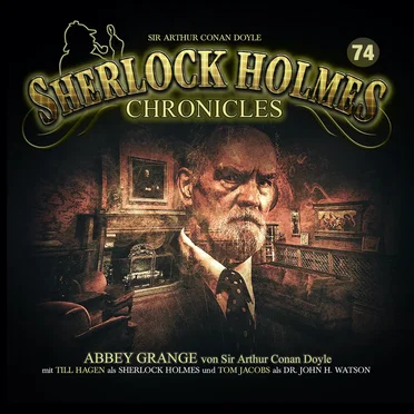 Sherlock Holmes Chronicles 74: Abbey Grange by Sherlock Holmes Chronicles - album cover
