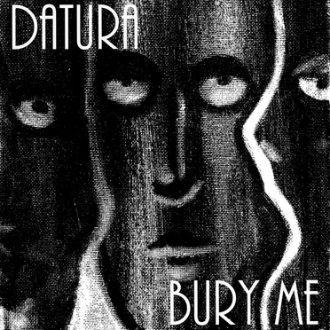 Bury Me by Datura - album cover