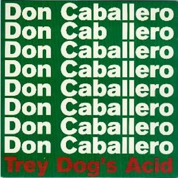 Trey Dog's Acid