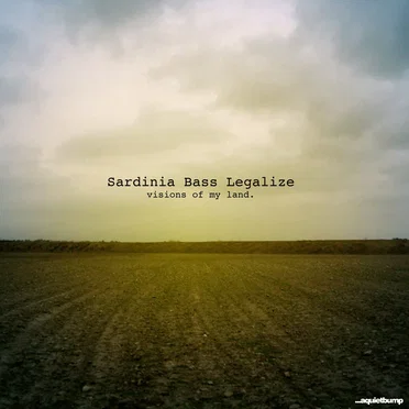 Visions of My Land by Sardinia Bass Legalize - album cover