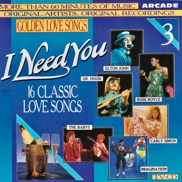 Golden Love Songs, Volume 3: I Need You by Various Artists - album cover