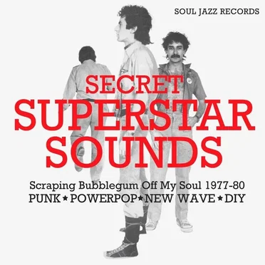 Secret Superstar Sounds: Scraping Bubblegum Off My Soul 1977–80 by Various Artists - album cover