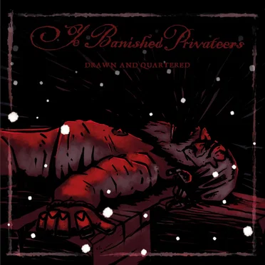 Drawn and Quartered by Ye Banished Privateers - album cover