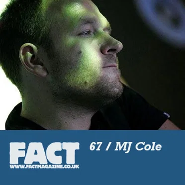 FACT Mix 67: MJ Cole