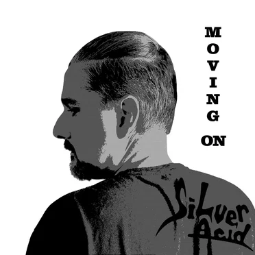 Moving On by Silver Acid - album cover