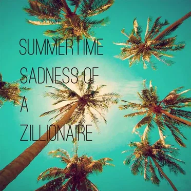 Summertime Sadness of a Zillionaire (Lana Del Rey vs. Flo Rida)