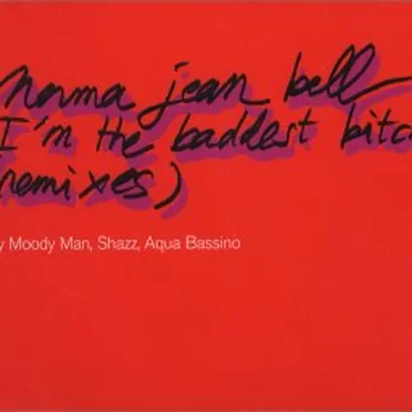 I'm the Baddest Bitch: Remixes