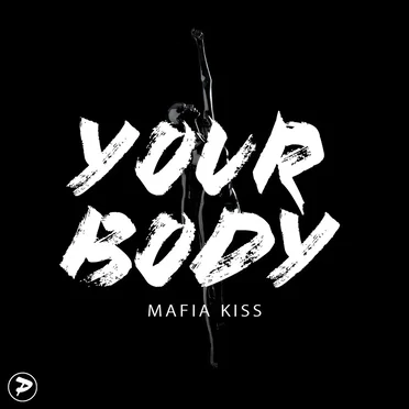 Your Body by Mafia Kiss - album cover