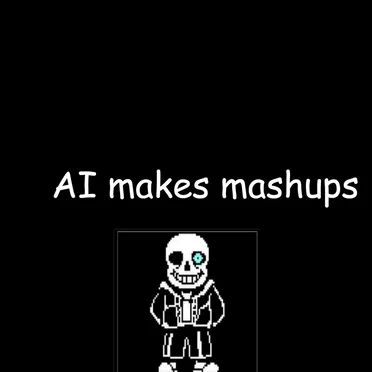 AI makes mashups by sans undertale - album cover
