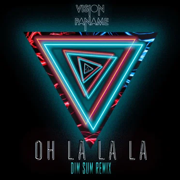 Oh La La La (DIM SUM Remix)