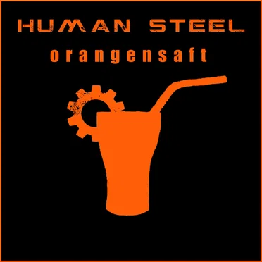 Orangensaft by Human Steel - album cover