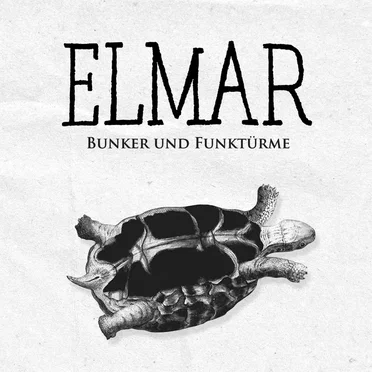Bunker und Funktürme by ELMAR - album cover
