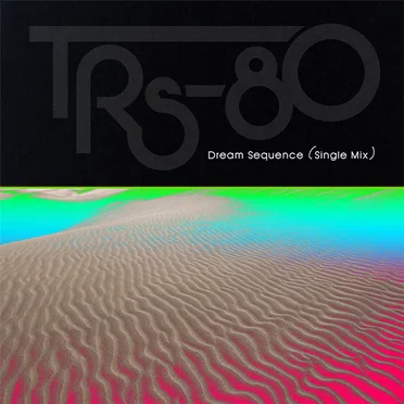 Dream Sequence (Single Mix)