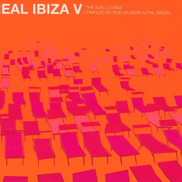Real Ibiza V: The Sun Lounge by Various Artists - album cover