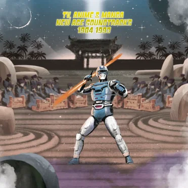 TV, Anime & Manga New Age Soundtracks 1984–1993 by Various Artists - album cover