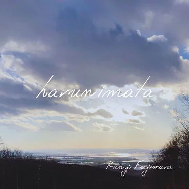 harunimata by Kenji Fujiwara - album cover