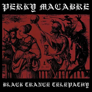 Black Trance Telepathy by Perky Macabre - album cover