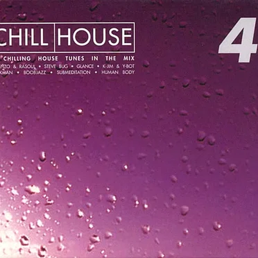 Chill House, Volume 4 by Various Artists - album cover