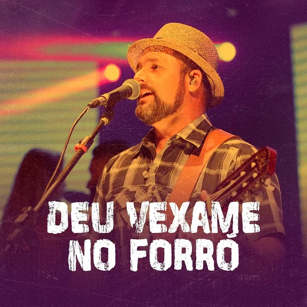Deu Vexame no Forró