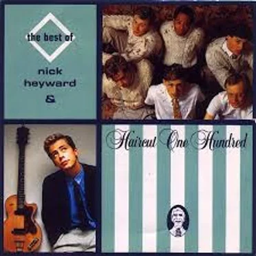 The Very Best of Nick Heyward & Haircut 100 by Various Artists - album cover