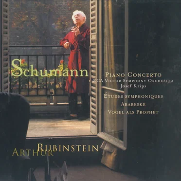 The Rubinstein Collection, Volume 39: Schumann: Piano Concerto Op. 54, Études symphoniques, Arabeske, Vogel als Prophet