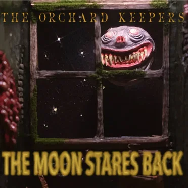 The Moon Stares Back by The Orchard Keepers - album cover